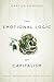 The Emotional Logic of Capitalism by Martijn Konings The Emotional Logic of Capitalism by Martijn Konings