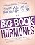 The Big Book of Hormones: S...