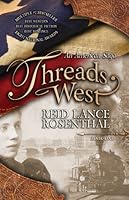 Threads West: An American Saga (Threads West, #1)
