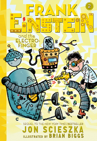 Frank Einstein and the Electro-Finger (Frank Einstein, #2)