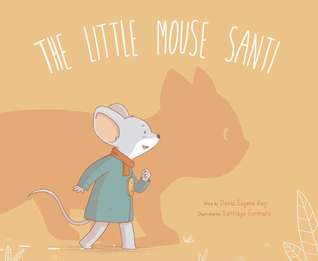 The Little Mouse Santi (Hardcover)