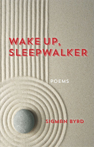 Wake Up, Sleepwalker (Rocky Mountain Poetry)