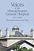 Voices of the Massachusetts General Hospital 1950-2000: Wit, Wisdom and Untold Tales