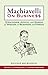 Machiavelli on Business by Stephen Vincent Brennan