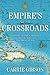 Empire's Crossroads: A History of the Caribbean from Columbus to the Present Day
