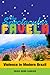 The Spectacular Favela by Erika Mary Robb Larkins
