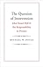 The Question of Intervention: John Stuart Mill and the Responsibility to Protect (Castle Lecture Series)