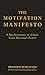 The Motivation Manifesto: 9...