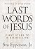 Last Words of Jesus: First ...