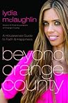 Beyond Orange County by Lydia McLaughlin