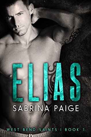 Elias (West Bend Saints, #1)
