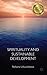 Spirituality and Sustainable Development
