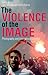 The Violence of the Image