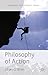 Philosophy of Action (Palgrave Philosophy Today)