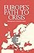 Europe's path to crisis: Disintegration via monetary union