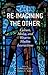 Re-Imagining the Other: Culture, Media, and Western-Muslim Intersections