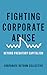 Fighting Corporate Abuse: B...