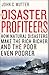 The Disaster Profiteers by John C. Mutter