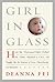 Girl in Glass: How My "Distressed Baby" Defied the Odds, Shamed a CEO, and Taught Me the Essence of Love, Heartbreak, and Miracles
