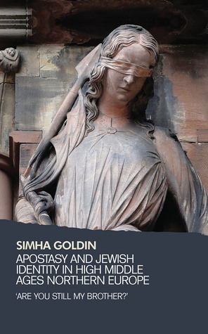 Apostasy and Jewish identity in High Middle Ages Northern Europe: 'Are you still my brother?'