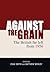 Against the Grain: The British Far Left from 1956