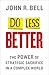 Do Less Better: The Power of Strategic Sacrifice in a Complex World