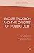 Excise Taxation and the Origins of Public Debt (Palgrave Studies in the History of Finance)