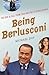 Being Berlusconi: The Rise ...