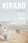 Kirabo: A Journey of Faith, Love & Adoption