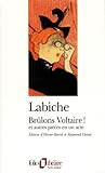 Brûlons Voltaire ! et autres pièces en un acte