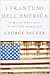 I frantumi dell'America. Storie da trent'anni di declino americano
