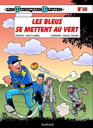 Les Bleus se mettent au vert (Les Tuniques Bleues #58)