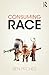 Consuming Race by Ben Pitcher