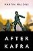 After Kafra by Martin Malone
