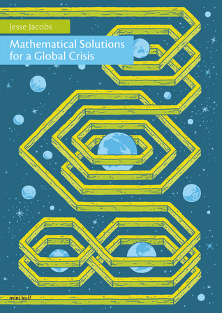 Mathematical Solutions for a Global Crisis (mini kuš! #27)