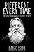 Different Every Time: The Authorised Biography of Robert Wyatt