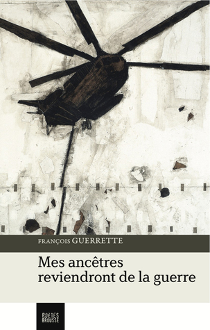 Mes ancêtres reviendront de la guerre (Paperback)