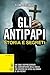 Gli antipapi: Storia e segreti