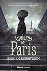 Invierno en París by Imogen Robertson