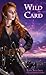 Wild Card (Raine Benares, #...