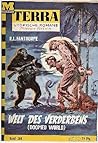 Welt des Verderbens (Terra Utopische Romane #288) Welt des Verderbens (Terra Utopische Romane #288)