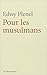 Pour les musulmans by Edwy Plenel