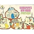 Barbapapa's New House