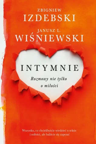 Intymnie. Rozmowy nie tylko o miłości (Hardcover)