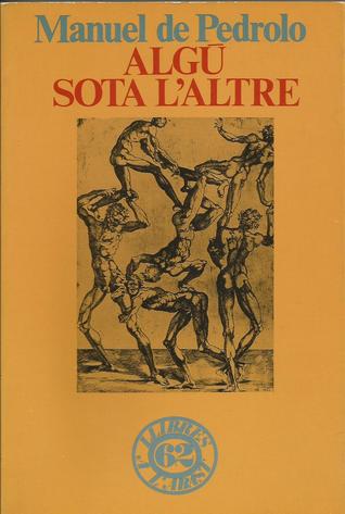 Algú sota l'altre (Paperback)
