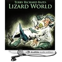 Lizard World by Terry Richard Bazes