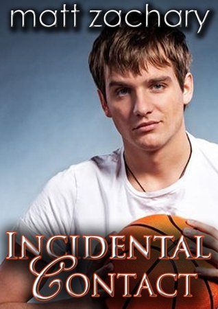 Incidental Contact (Kindle Edition)