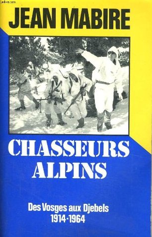 CHASSEURS ALPINS [Mar 01, 1984] JEAN MABIRE