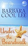 Under the Boardwalk by Barbara Cool Lee