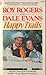 Happy Trails: The Story of Roy Rogers and Dale Evans with Carlton Stowers